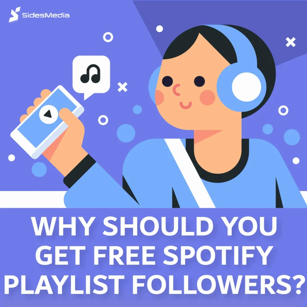 Why Should You Get Free Spotify Playlist Followers?