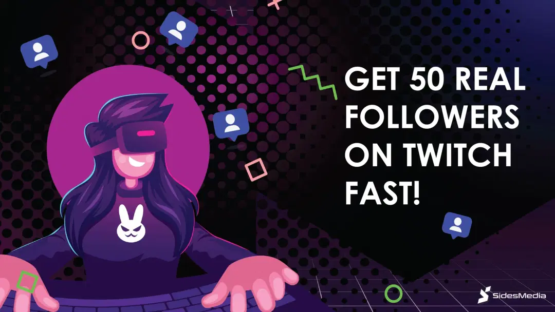How to Get Your First 50 Followers on Twitch Buy Twitch Followers Get Your First Followers on Twitch Getting 50 Followers on Twitch