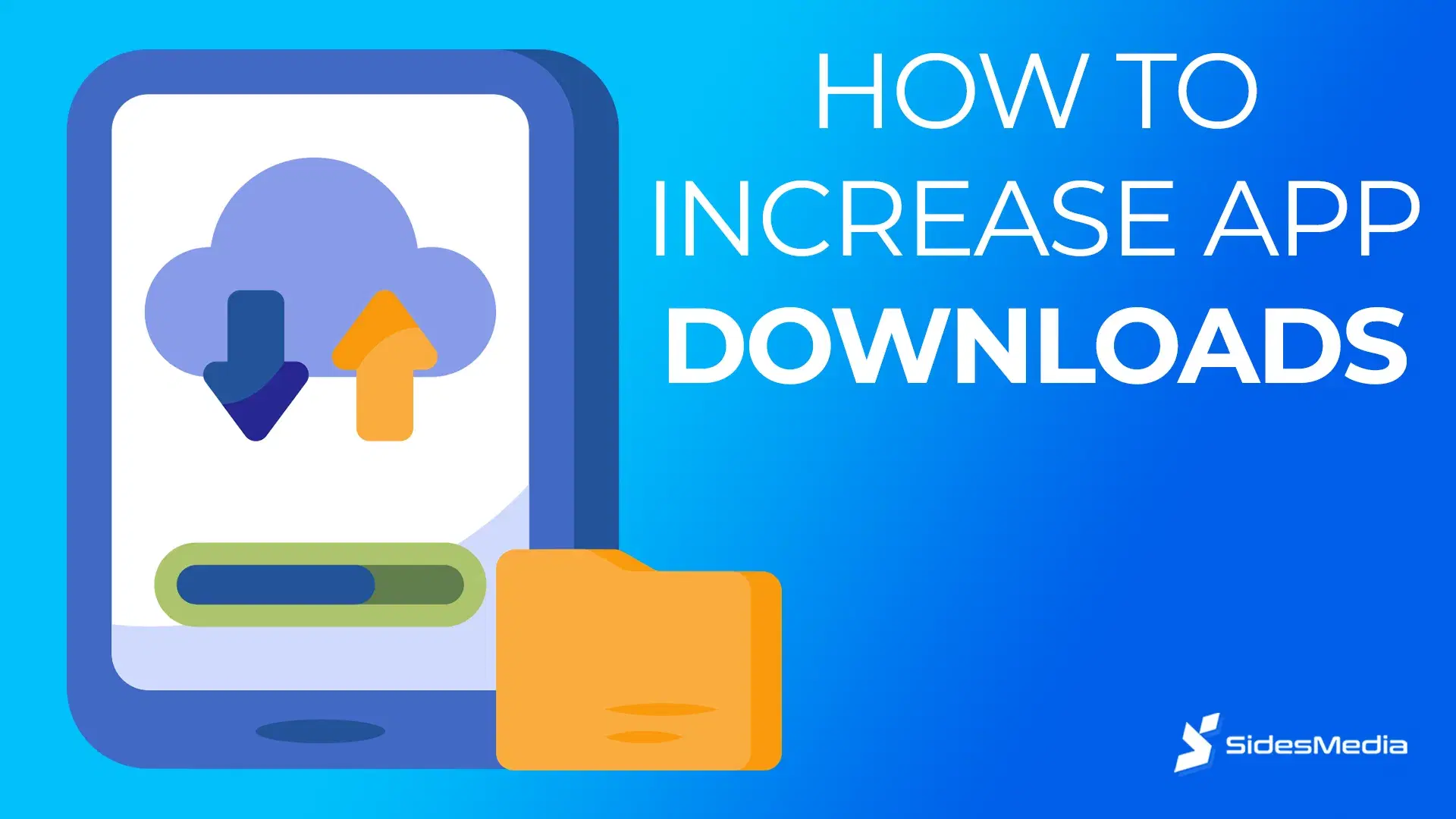 How to Increase App Downloads How to Increase App Downloads App Marketing Campaigns App Store Optimization