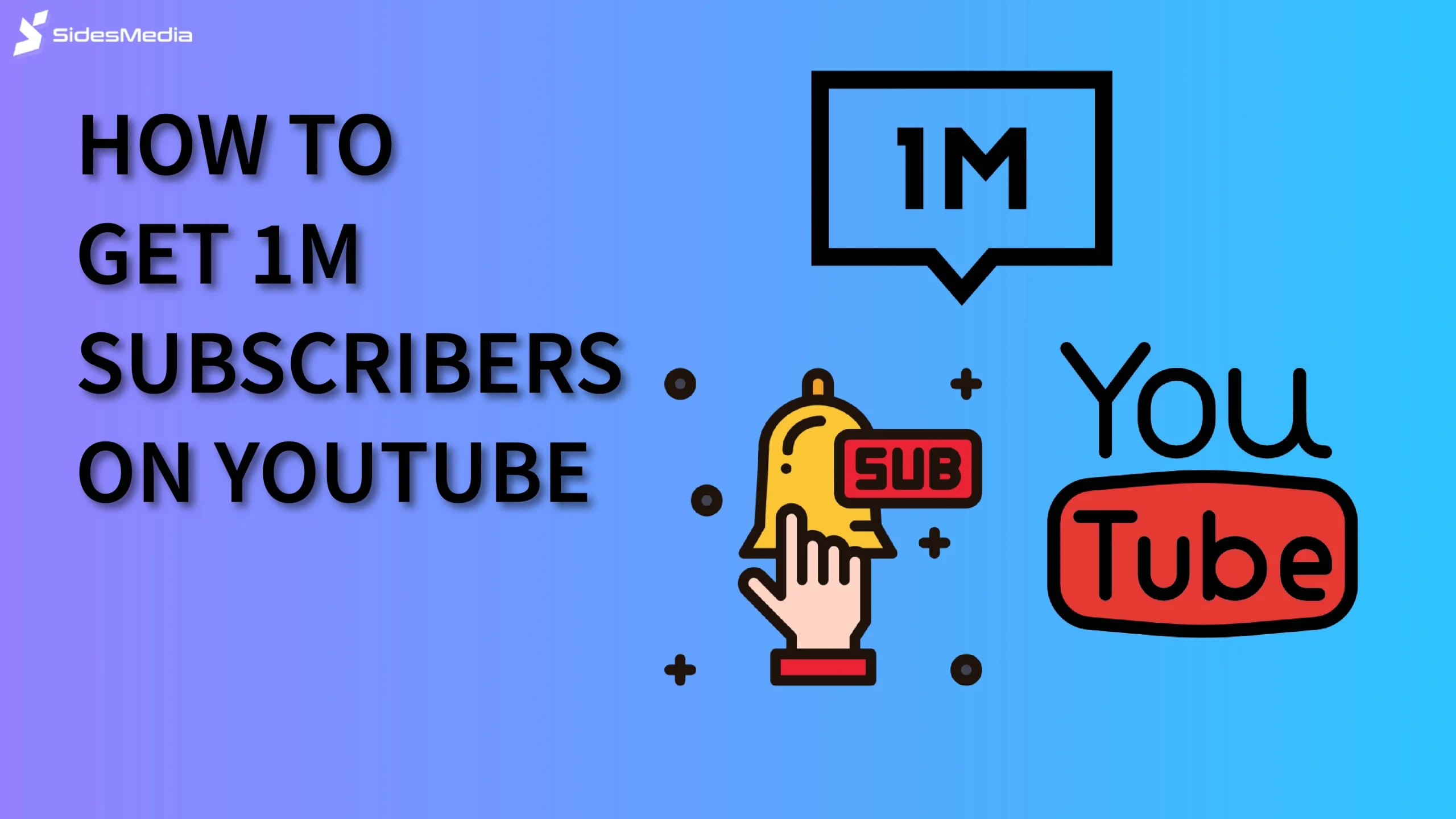 How to Get 1 Million Subscribers on YouTube