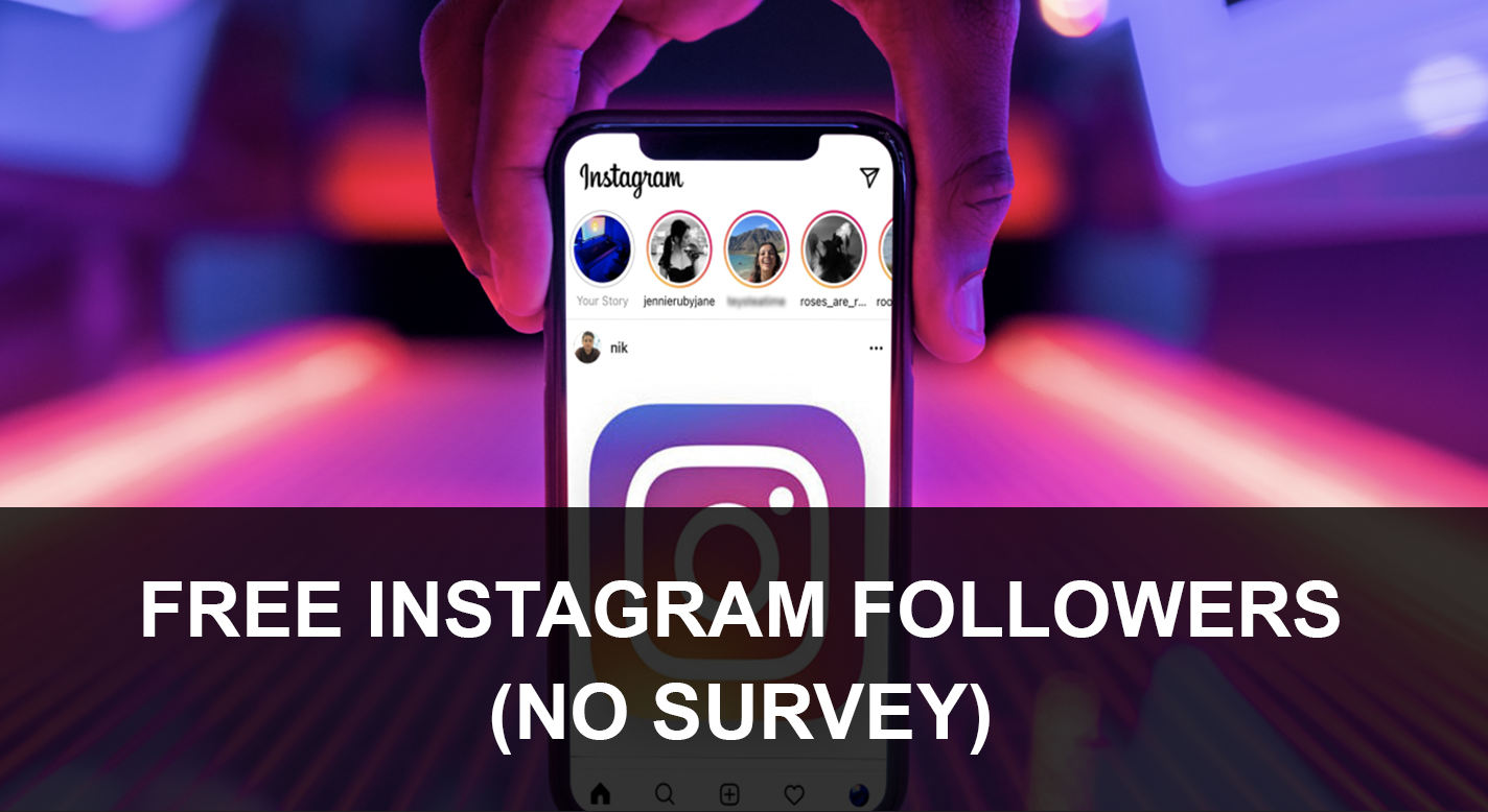 Top sites in 2024 to get Free Instagram followers (no survey)