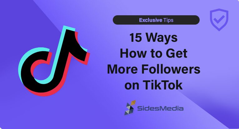 15 EASY Ways to Get More Followers on TikTok