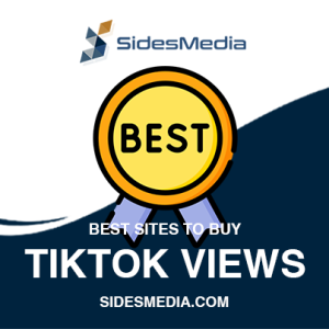 Best sites to buy TikTok Views