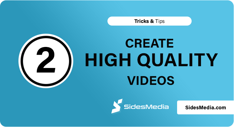 Create High-Quality Videos Focused on Engagement