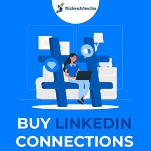 Why Should You Choose SidesMedia to Buy LinkedIn Connections