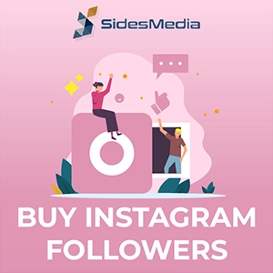 Why Should You Choose SidesMedis to Buy Instagram Follower