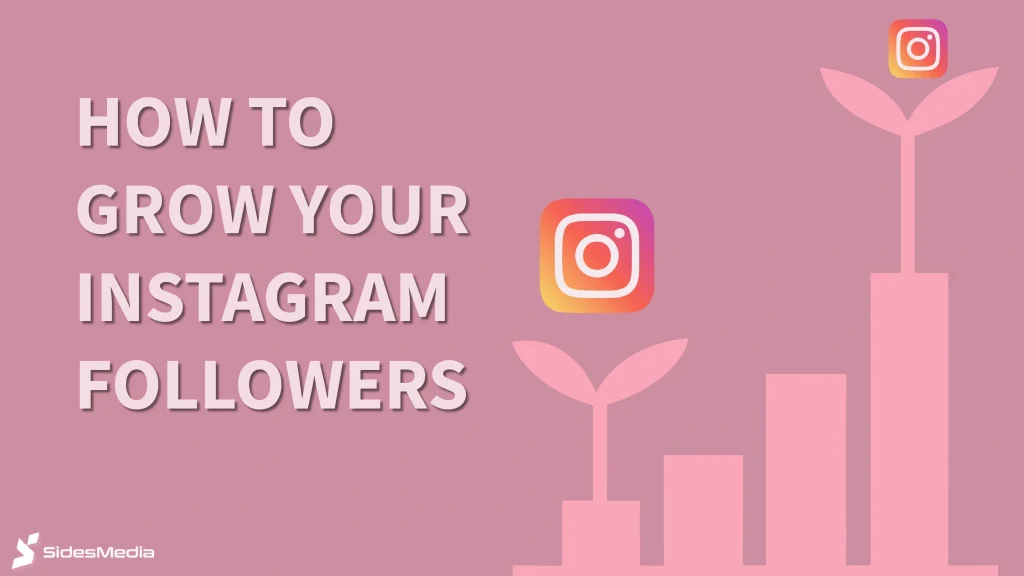 How to Grow Your Instagram Followers