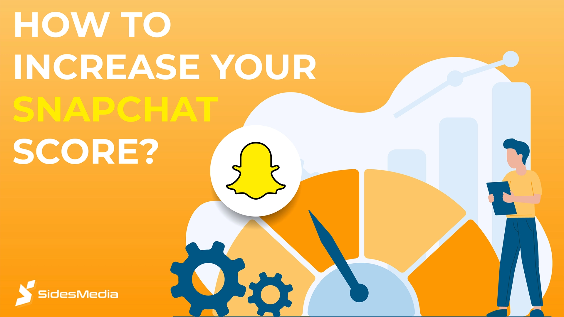 How to Increase Your Snapchat Score: 10 Best Ways