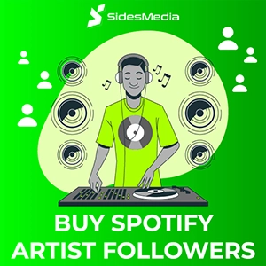 Why Choose SidesMedia to Buy Spotify Artist Followers