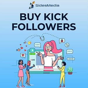 Why Should You Buy Kick Followers