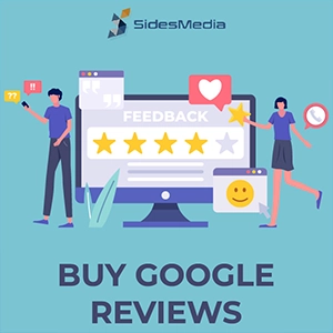 Why Should You Choose SidesMedia to Buy Google Reviews