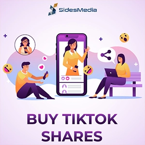 Why Should You Choose SidesMedia to Purchase TikTok Shares