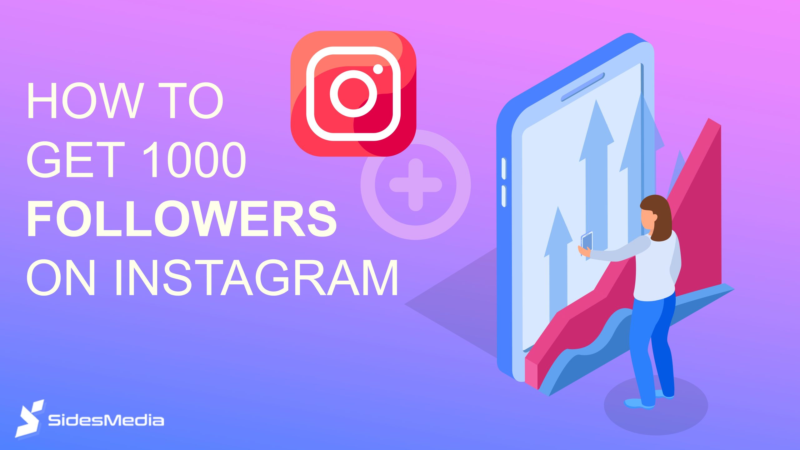 How to Get 1000 Followers on Instagram