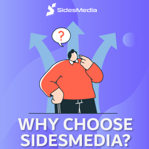 Why Choose SidesMedia