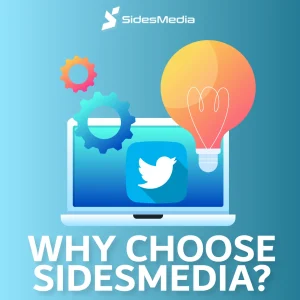 Why Choose SidesMedia to Buy Twitter Accounts