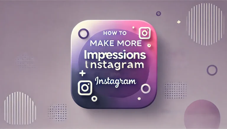 12 Effective Strategies on How to Get More Impressions on Instagram