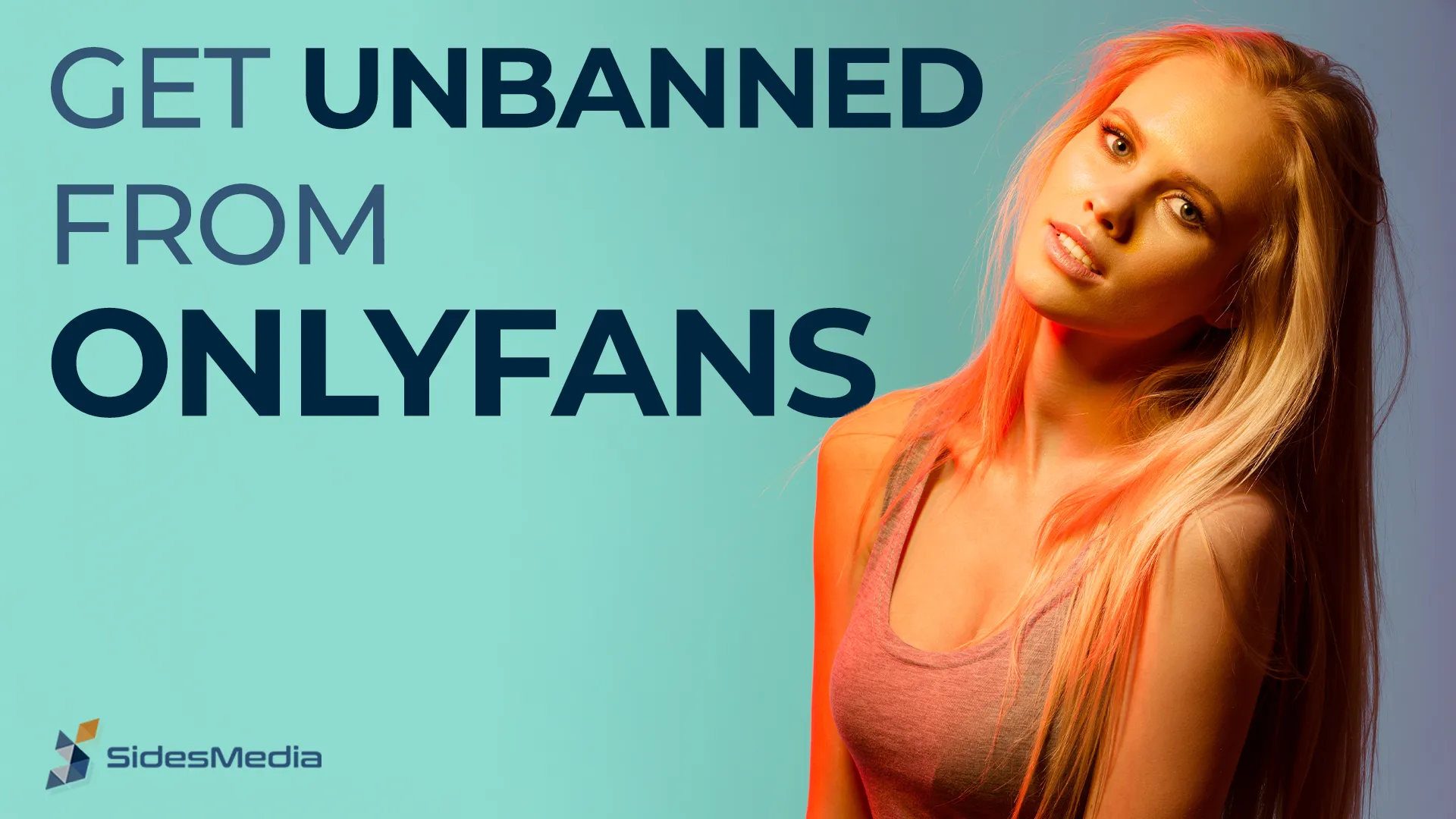 How to Get Unbanned from OnlyFans: A Simple Step-by-Step Guide