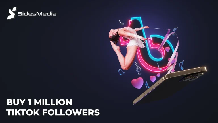 5 Best Sites To Buy 1 Million TikTok Followers | Sidesmedia