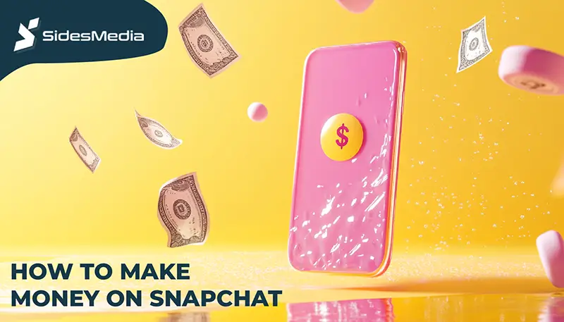 11 Effective Ways On How To Make Money on Snapchat