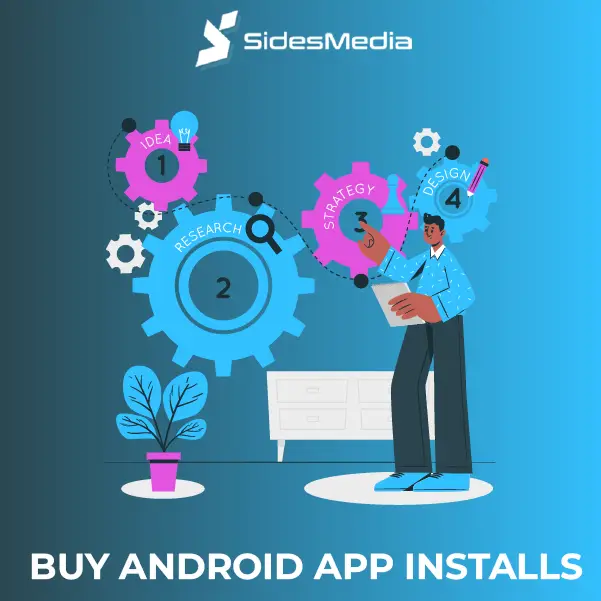 Buy Android App Installs – Boost Your App Ranking Instantly