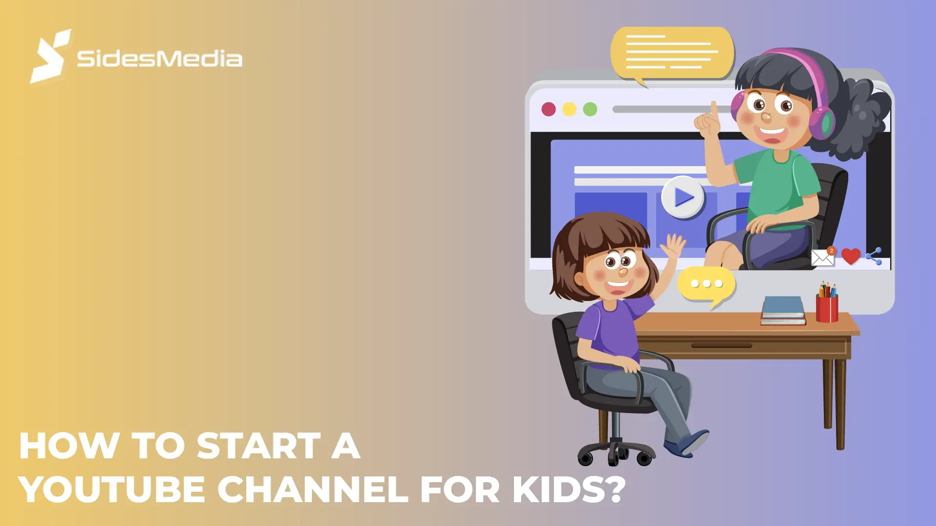 How To Start A YouTube Channel For Kids?