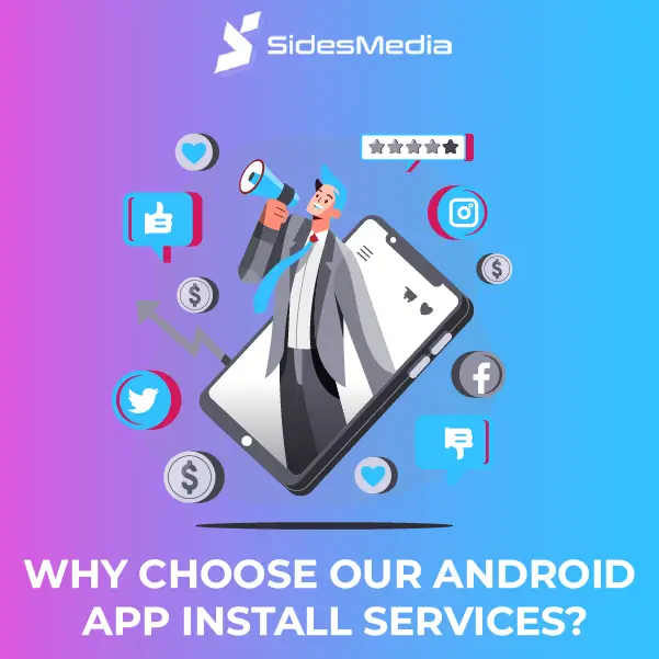 Why Choose Our Android App Install Services