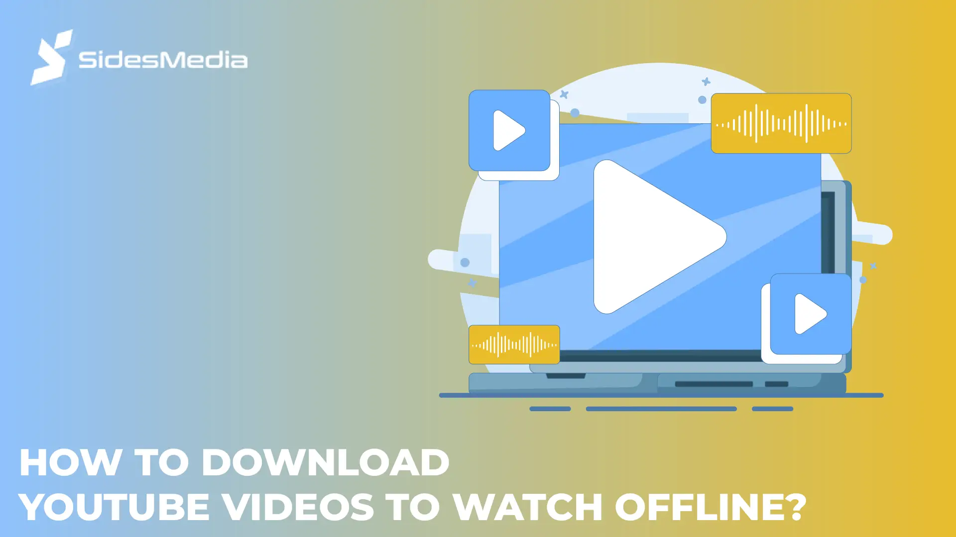 How to Download YouTube Videos to Watch Offline?