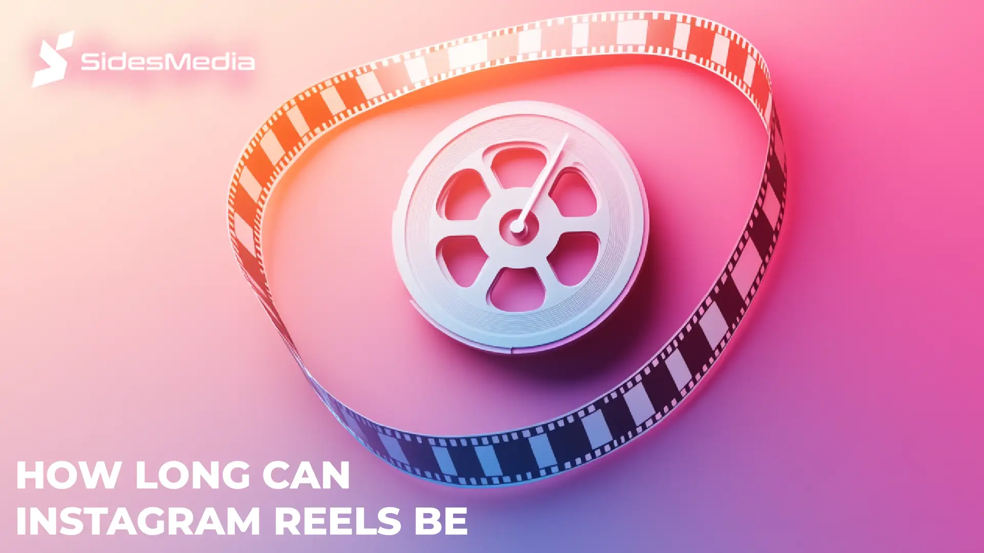 How Long Can Instagram Reels Be? Guide