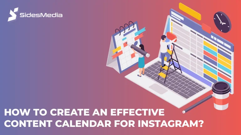 How to Create an Effective Content Calendar for Instagram?