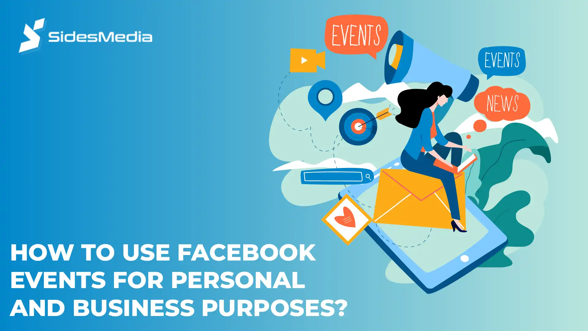 How to Use Facebook Events for Personal and Business Purposes?