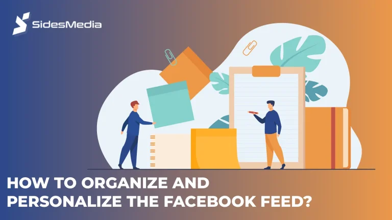 How to Organize and Personalize the Facebook Feed?