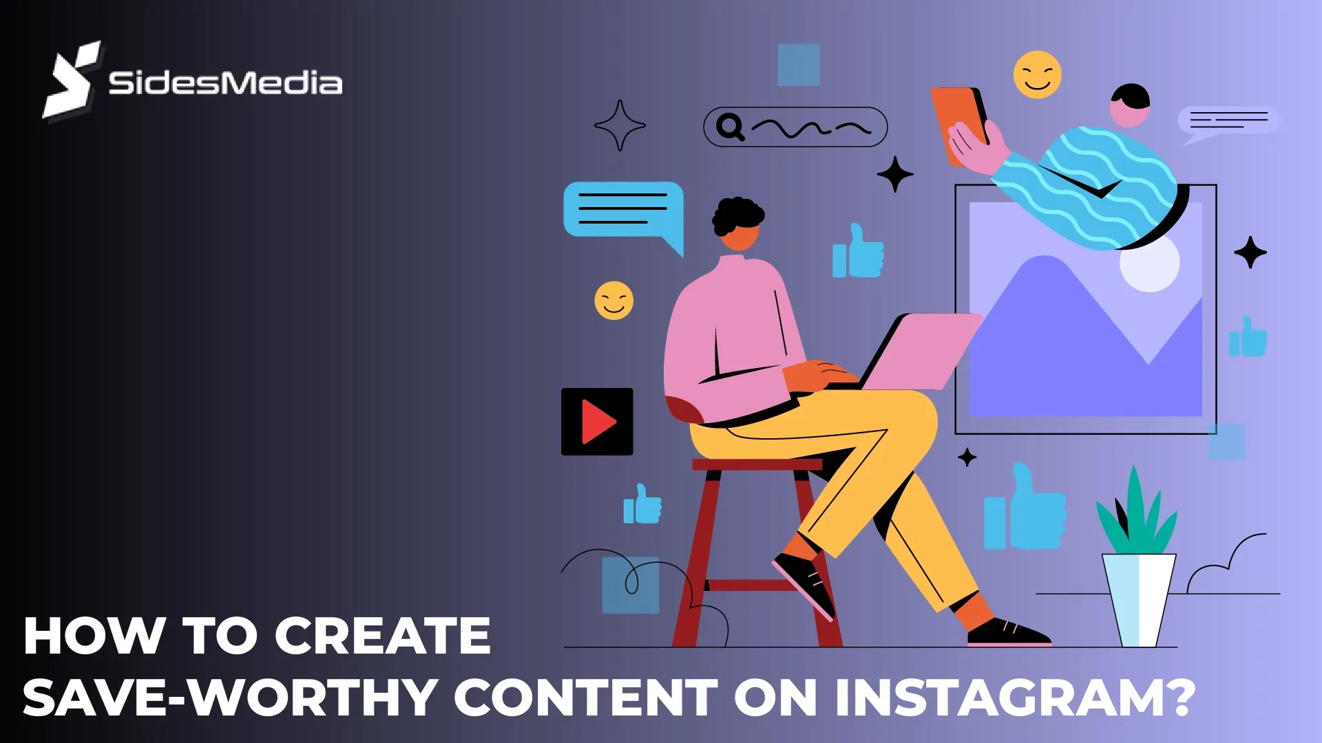 How To Create Save-Worthy Content On Instagram?