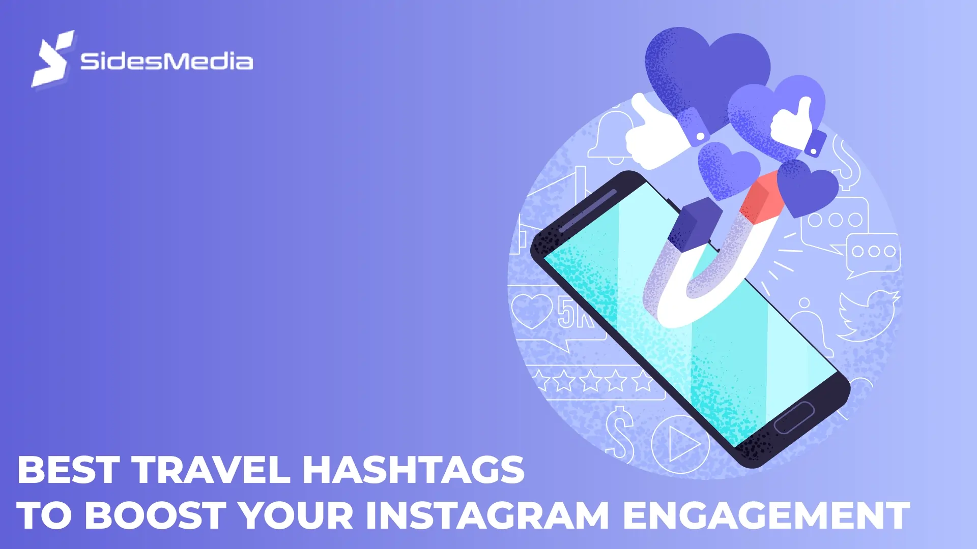 Best Travel Hashtags to Boost Your Instagram Engagement