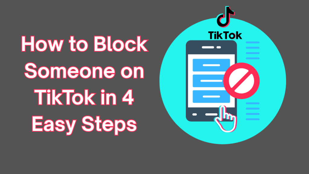 How to Block Someone on TikTok in 4 Easy Steps how to block someone on tiktok